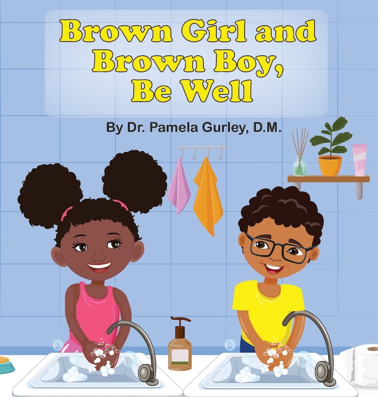 Front cover_Brown Girl and Brown Boy, Be Well