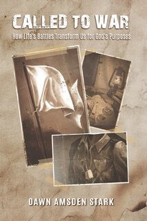 Couverture_Called to War - How Life's Battles Transform Us for God's Purposes