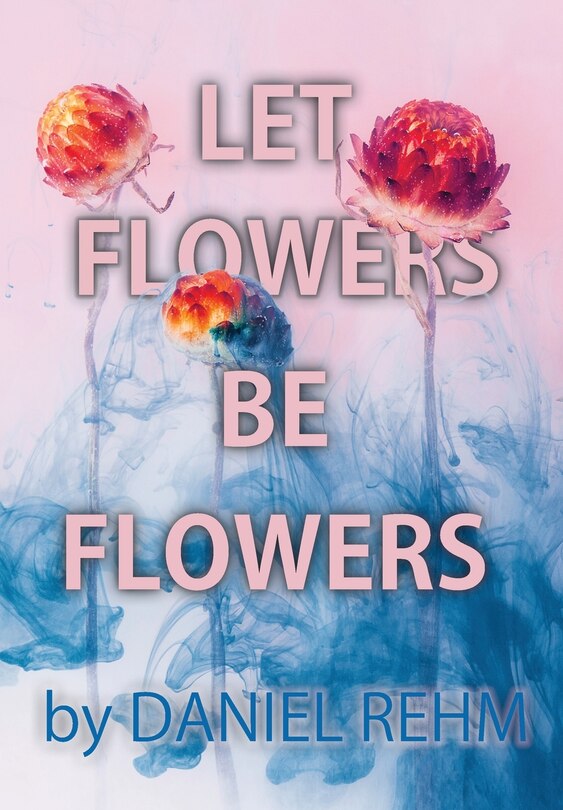 Couverture_Let Flowers Be Flowers