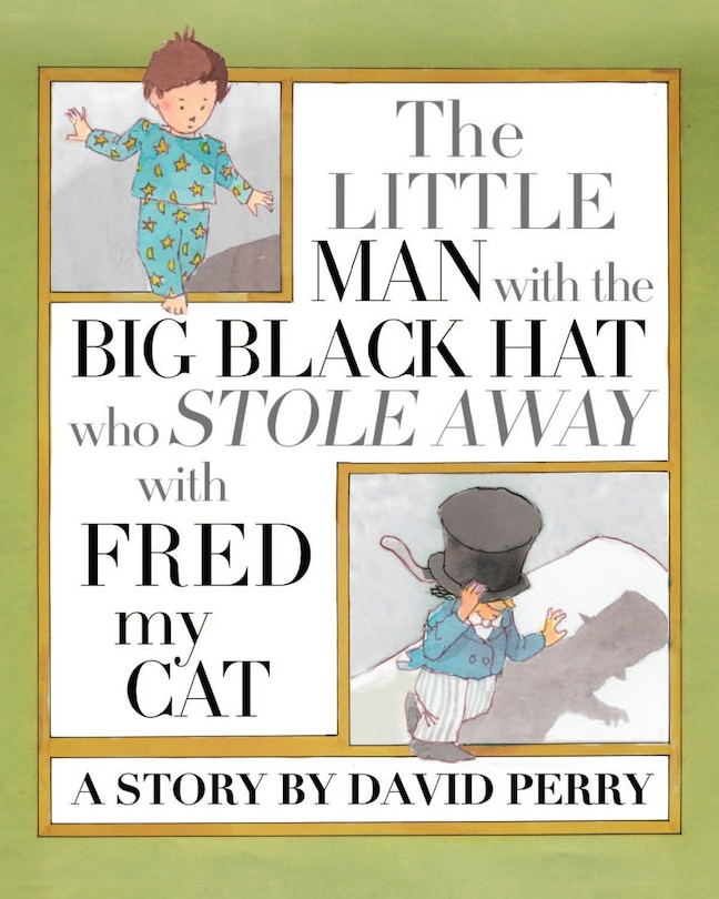Couverture_The Little Man with the Big Black Hat who Stole Away with Fred my Cat