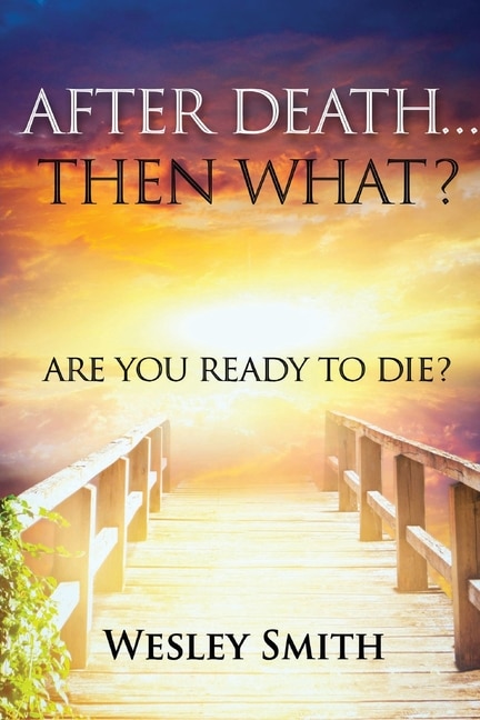 Couverture_After Death, Then What?