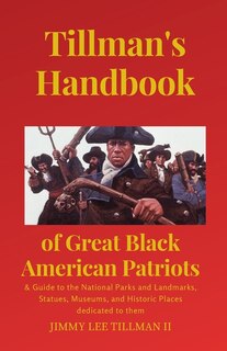 Couverture_Tillman's Handbook of Great Black American Patriots