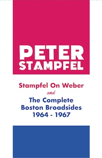 Couverture_Stampfel on Weber and The Complete Boston Broadsides 1964-1967