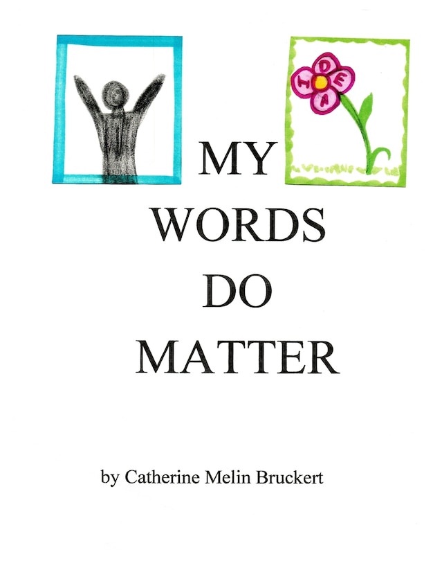 My Words Do Matter