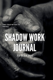 Front cover_Shadow Work Journal; For Black Men