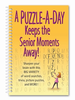 Front cover_A Puzzle-A-Day Keeps the Senior Moments Away!