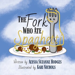 Front cover_The Fork Who Ate Spaghetti