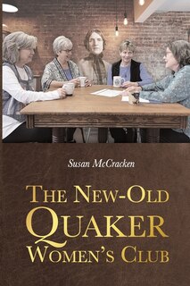 Front cover_The New-Old Quaker Women's Club