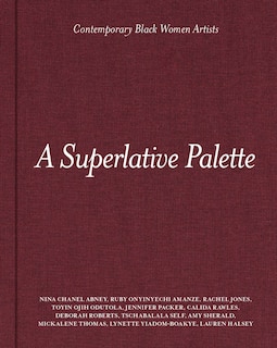 Front cover_A Superlative Palette: Contemporary Black Women Artists