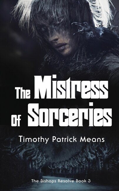 Couverture_The Bishops' Resolve, Book 3 The Mistress of Sorceries