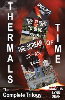 Thermals Of Time: The Complete Trilogy