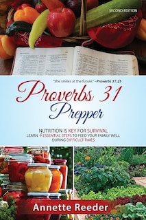 Front cover_Proverbs 31 Prepper 4 Essential Steps to Feed The Family Well During Uncertainty
