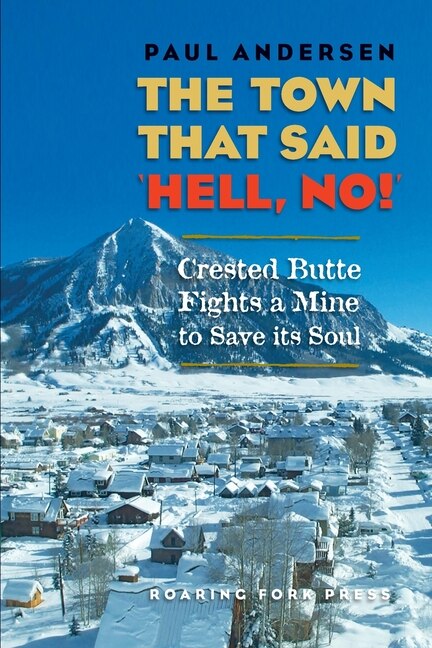 Front cover_The Town that Said 'Hell, No!'