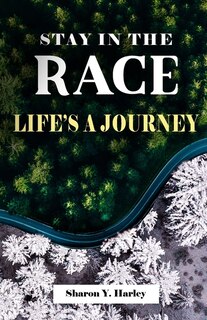 Front cover_Stay in the Race Life's a Journey