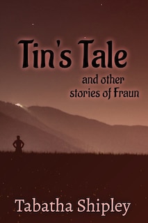Couverture_Tin's Tale and Other Stories of Fraun