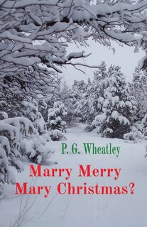 Front cover_Marry Merry Mary Christmas?