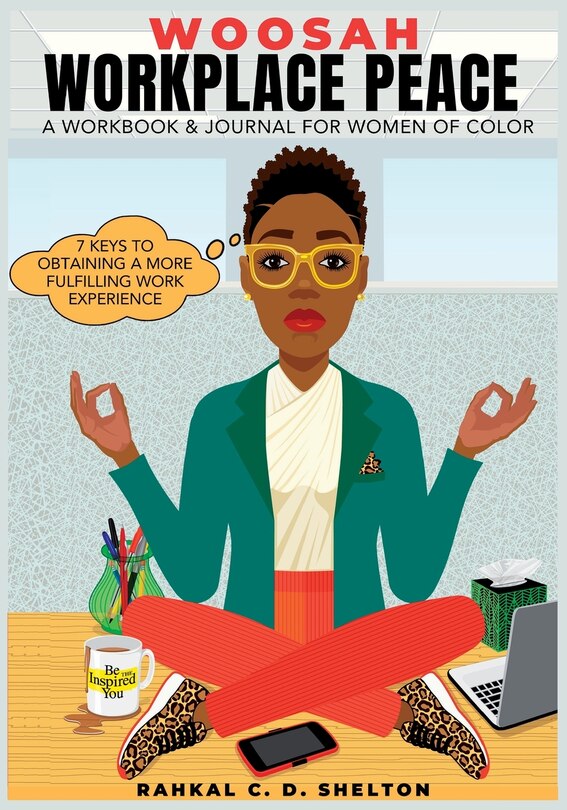 Couverture_Woosah Workplace Peace A Workbook & Journal For Women Of Color