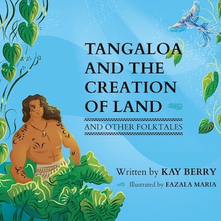 Tangaloa and The Creation of Land