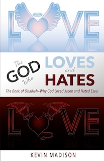 Front cover_The God Who Loves and Hates