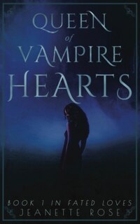 Front cover_Queen of Vampire Hearts
