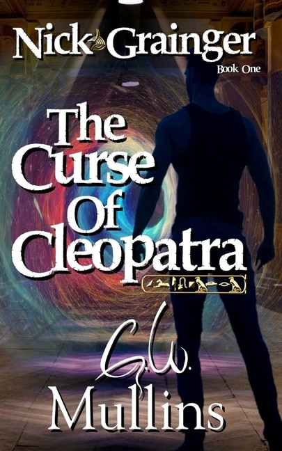 Front cover_Nick Grainger Book One The Curse Of Cleopatra
