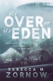 Front cover_It's Over Or It's Eden