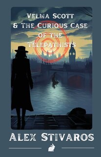 Front cover_Velma Scott & the curious case of the telepathists