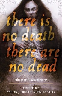 Couverture_There Is No Death, There Are No Dead