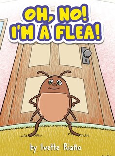 Front cover_Oh, No! I'm a Flea!