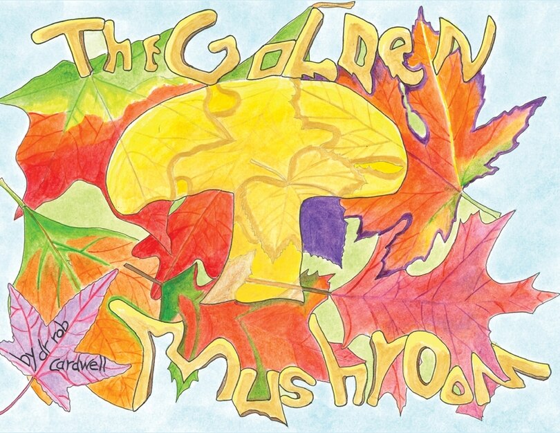 Front cover_The Golden Mushroom