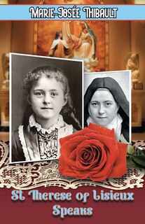 Front cover_St Therese of Lisieux Speaks - Book 1