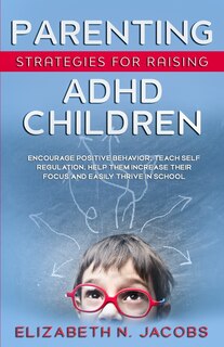 Couverture_Parenting Strategies for Raising ADHD Children