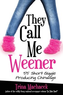 Front cover_They Call Me Weener