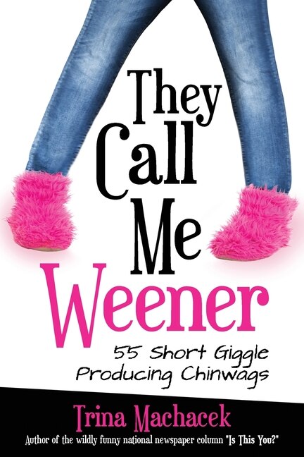 Front cover_They Call Me Weener