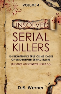 Front cover_Unsolved Serial Killers - Volume 4