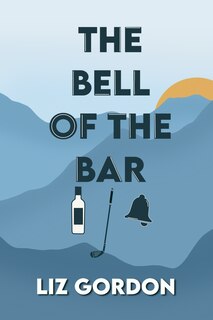 Front cover_The Bell Of The Bar