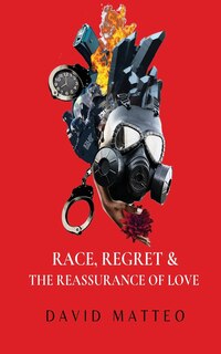 Couverture_Race, Regret, and the Reassurance of Love