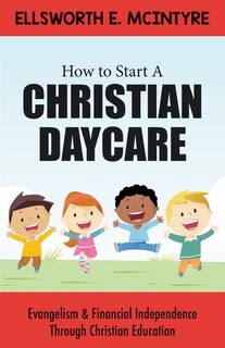 Front cover_How to Start a Christian Daycare