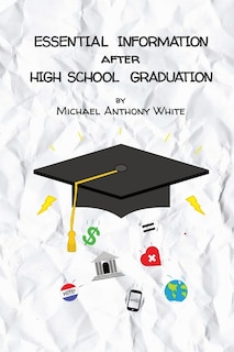 Couverture_Essential Information After High School Graduation