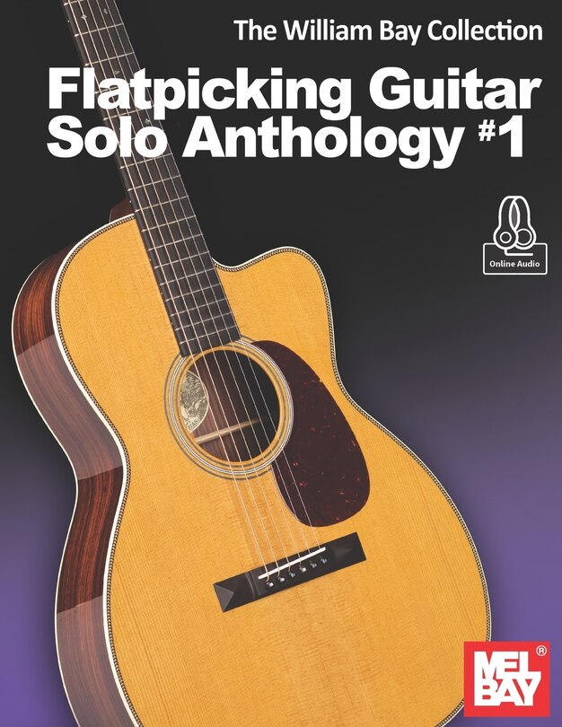Couverture_The William Bay Collection - Flatpicking Guitar Solo Anthology #1