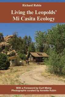 Front cover_Living the Leopolds' Mi Casita Ecology