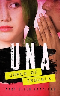 UNA, Queen of Trouble