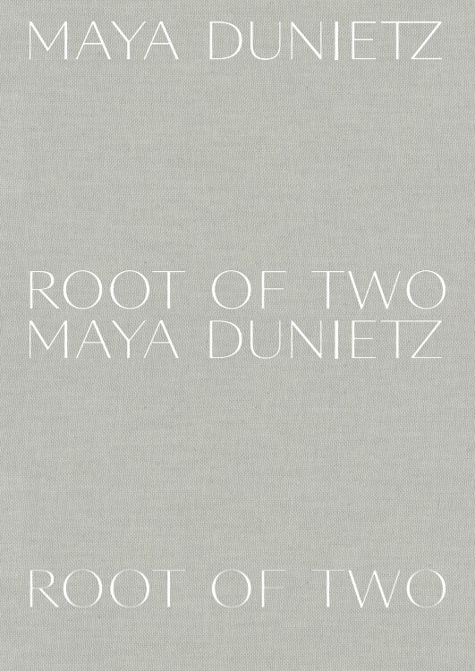 Maya Dunietz: Root of Two