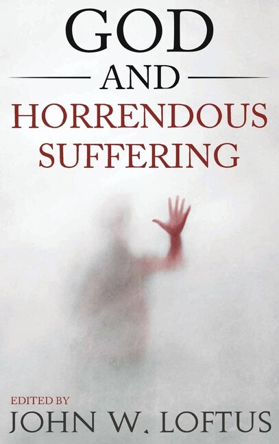 Front cover_God and Horrendous Suffering