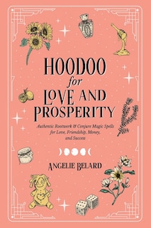 Couverture_Hoodoo for Love and Prosperity