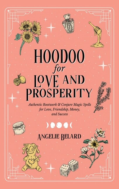 Front cover_Hoodoo for Love and Prosperity