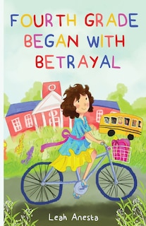 Front cover_Fourth Grade Began with Betrayal