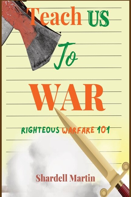Couverture_Teach us to War Righteous Warfare 101