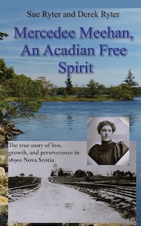 Couverture_Mercedee Meehan, an Acadian Free Spirit
