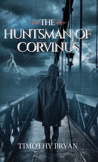 Couverture_The Huntsman of Corvinus